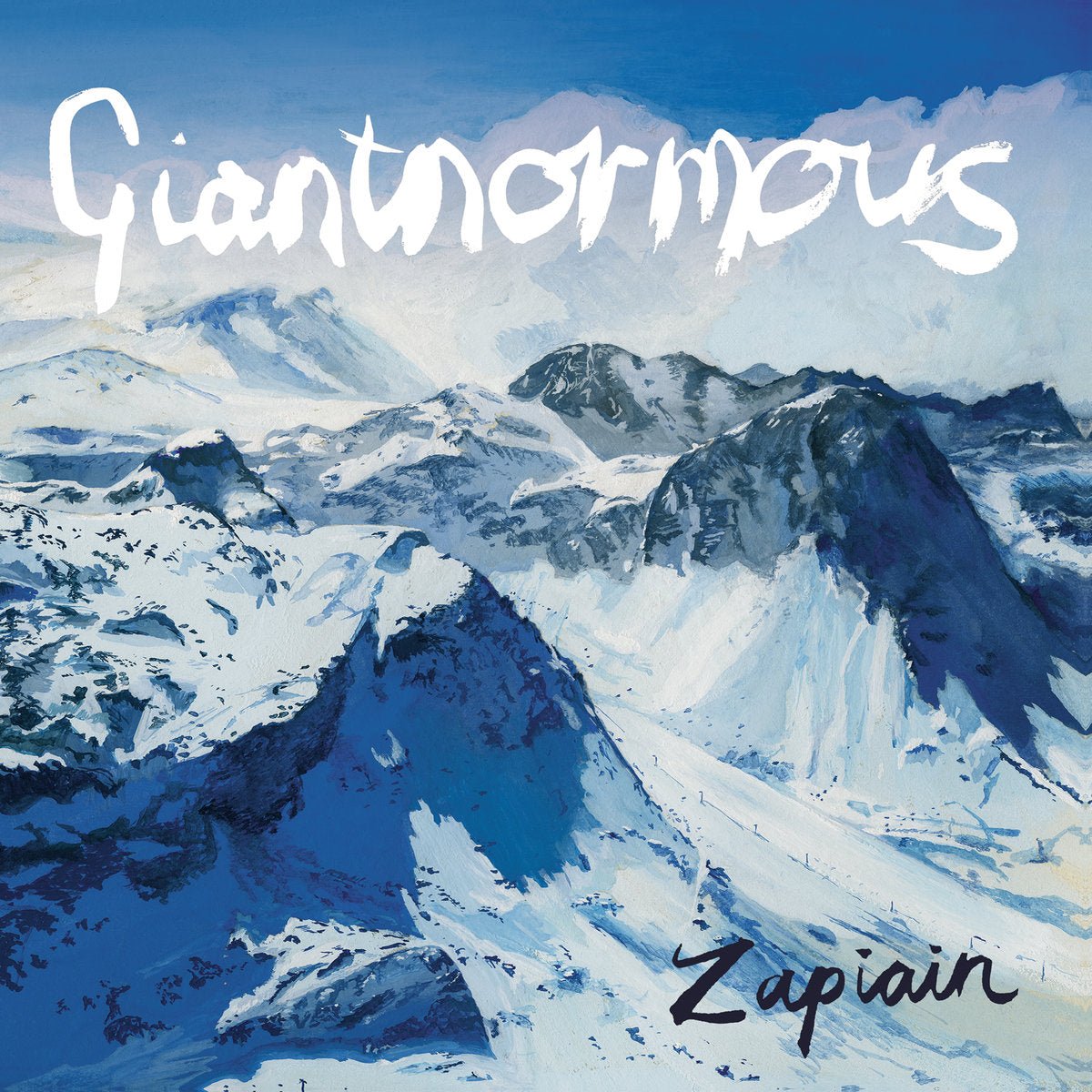 Zapiain - Giantnormous LP - Vinyl - Bombed Out